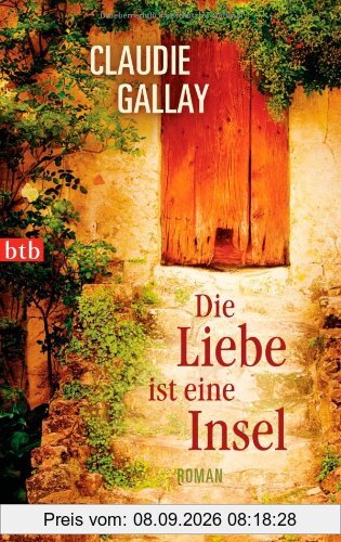 Die Liebe ist eine Insel: Roman