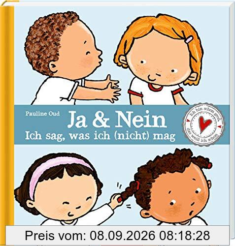 Ja & Nein - ich sag, was ich (nicht) mag: Ich bin schon groß, ich weiß das schon!
