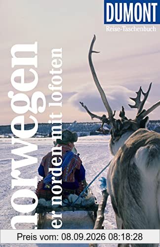 DuMont Reise-Taschenbuch Norwegen - Der Norden mit Lofoten: Reiseführer plus Reisekarte. Mit individuellen Autorentipps und vielen Touren.