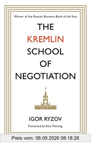 The Kremlin School of Negotiation