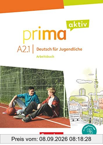 Prima aktiv - Deutsch für Jugendliche - A2: Band 1: Arbeitsbuch - Inkl. PagePlayer-App