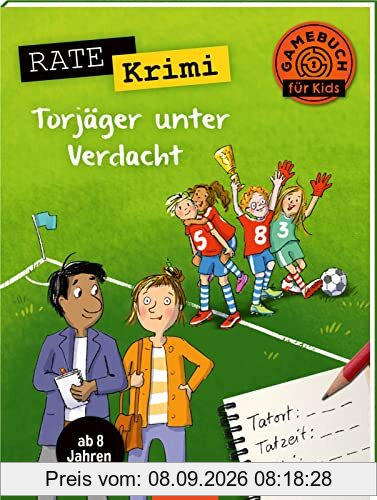 Rate-Krimi – Torjäger unter Verdacht: Ab 8 Jahren | Spannendes Rätselheft für Fußballfans