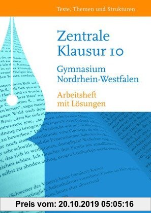 Gebr. - Texte, Themen und Strukturen - Nordrhein-Westfalen: Zentrale Klausur im 10. Schuljahr: Arbeitsheft. Mit eingelegtem Lösungsheft