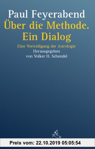 Gebr. - Über die Methode. Ein Dialog: Eine Verteidigung der Astrologie