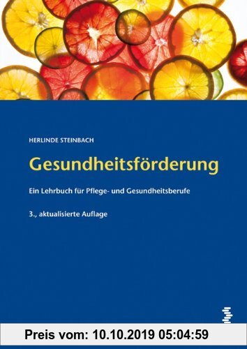 Gebr. - Gesundheitsförderung: Ein Lehrbuch für Pflege- und Gesundheitsberufe