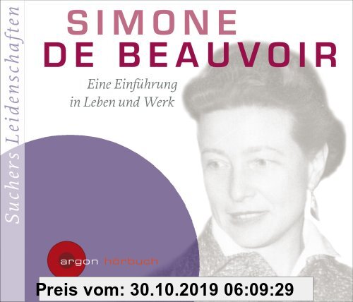 Gebr. - Suchers Leidenschaften: Simone de Beauvoir: Eine Einführung in Leben und Werk