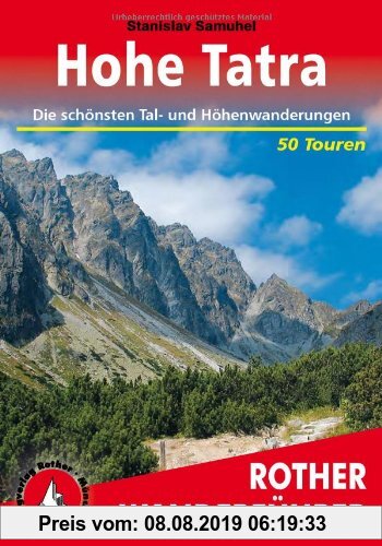 Gebr. - Hohe Tatra. Die schönsten Tal- und Höhenwanderungen. 50 Touren: 50 ausgewählte Wanderungen in der Hohen Tatra. Die schönsten Tal- und Höhenwan