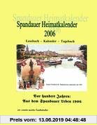 Gebr. - Spandauer Heimatkalender 2006: Lesebuch - Kalender - Tagebuch