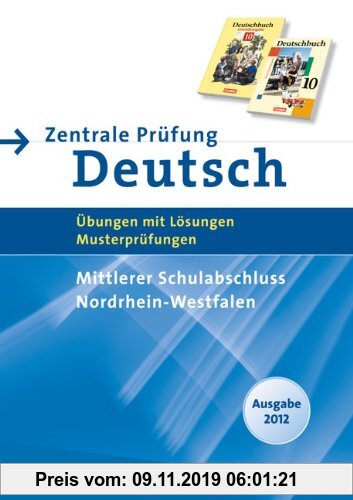 Gebr. - Abschlussprüfung Deutsch - Deutschbuch - Sekundarstufe I - Nordrhein-Westfalen: 10. Schuljahr - Zentrale Prüfung 2012 - Mittlerer Schulabschlu