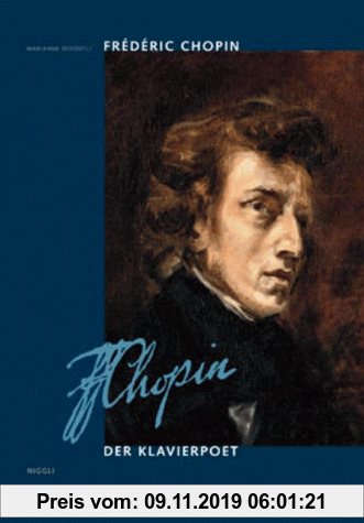 Gebr. - Frederic Chopin, Der Klavierpoet