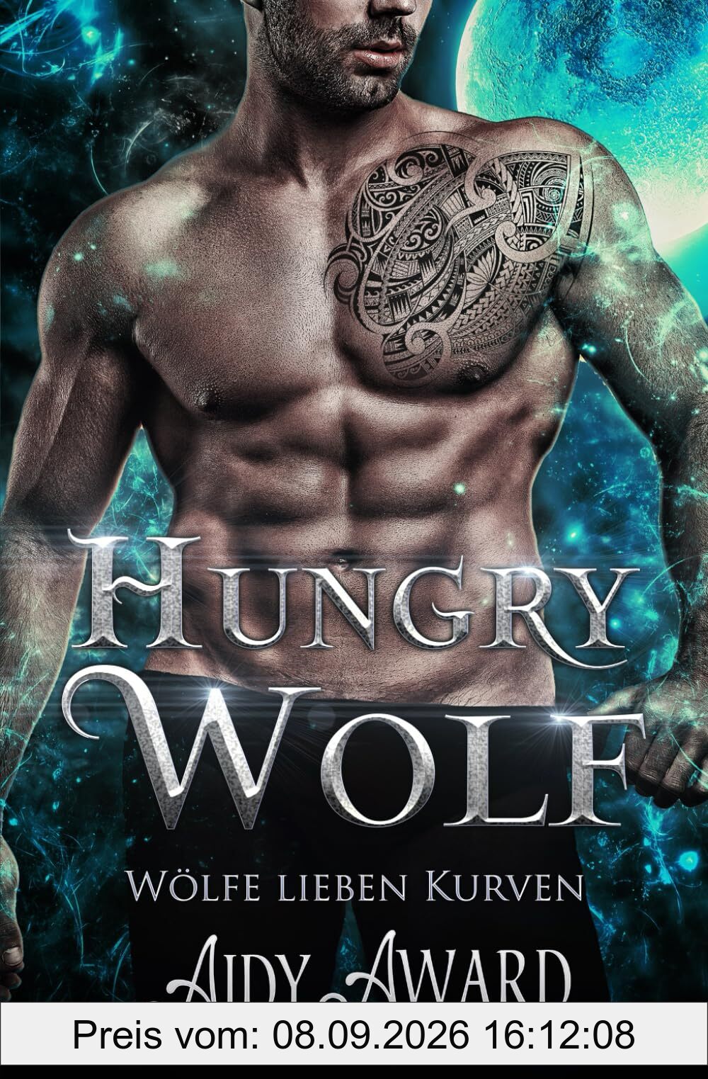 Hungry Wolf: Ein kurviges Mädchen und Werwolf Liebesroman (Wölfe lieben Kurven, Band 4)