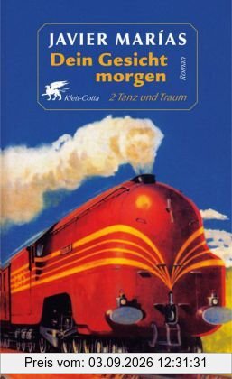 Dein Gesicht morgen. Bd. 2: Tanz und Traum