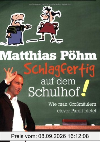 Schlagfertig auf dem Schulhof! Wie man Großmäulern clever Paroli bietet (MVG Verlag bei Redline)