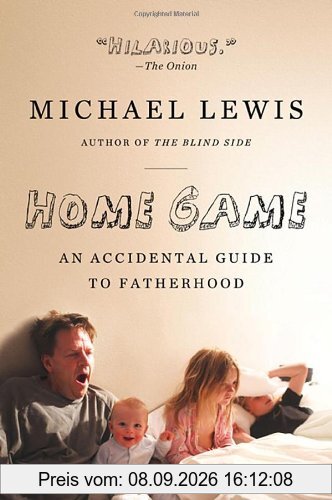 Home Game: An Accidental Guide to Fatherhood