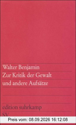 Zur Kritik der Gewalt und andere Aufsätze (edition suhrkamp)
