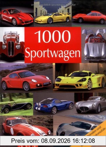 1000 Sportwagen: Die schönsten und schnellsten Automobile ihrer Zeit (Bookmart)