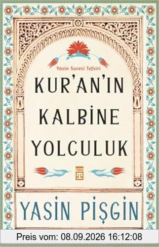 Kur'an'ın Kalbine Yolculuk: Yasin Suresi Tefsiri
