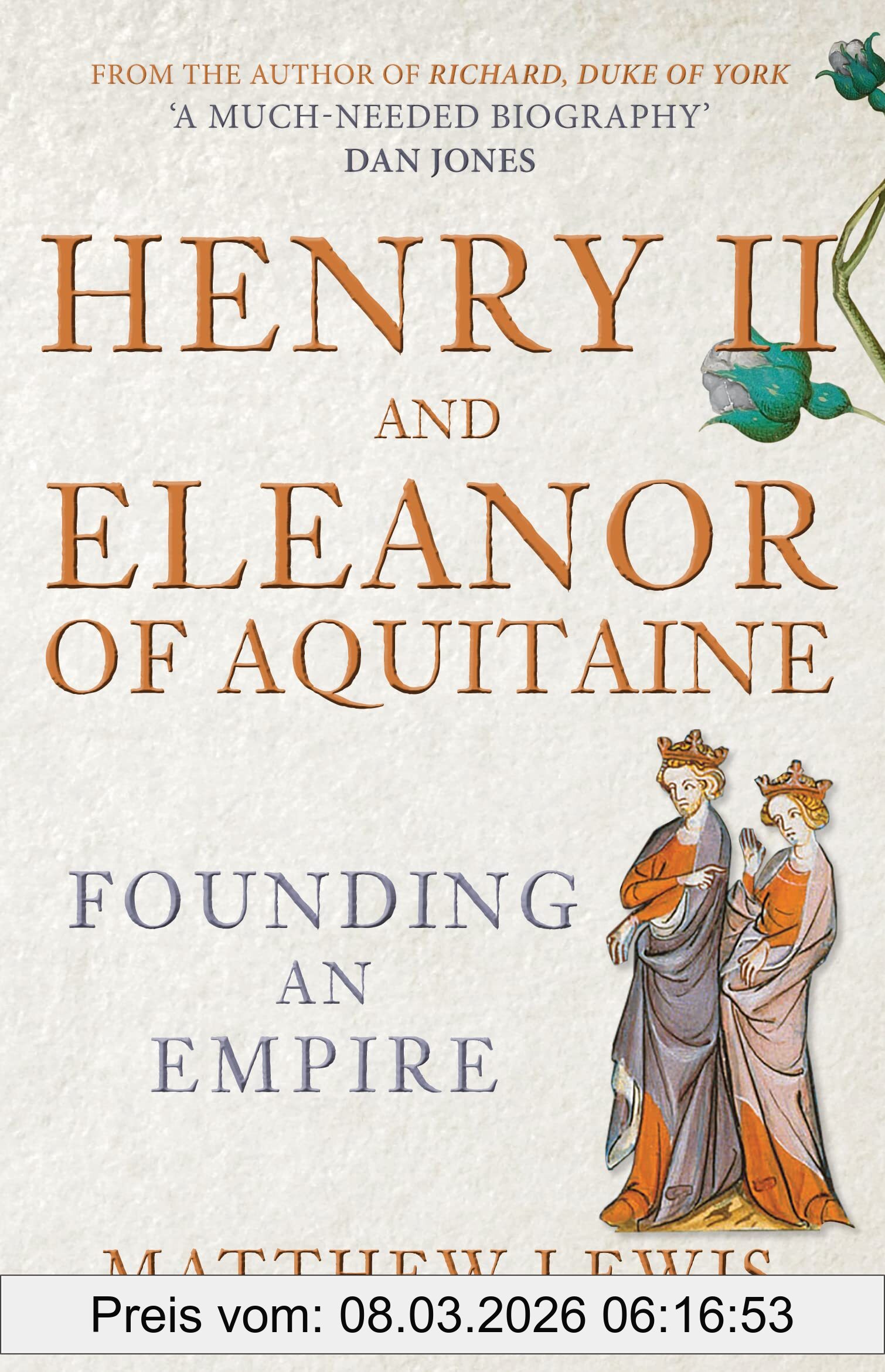 Matthew Lewis Henry Ii And Eleanor Of Aquitaine, Founding An Empire