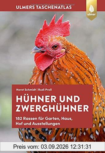 Taschenatlas Hühner und Zwerghühner: 182 Rassen für Garten, Haus, Hof und Ausstellung (Taschenatlanten)