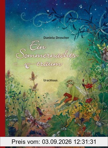 Ein Sommernachtstraum: Nach der Komödie von William Shakespeare