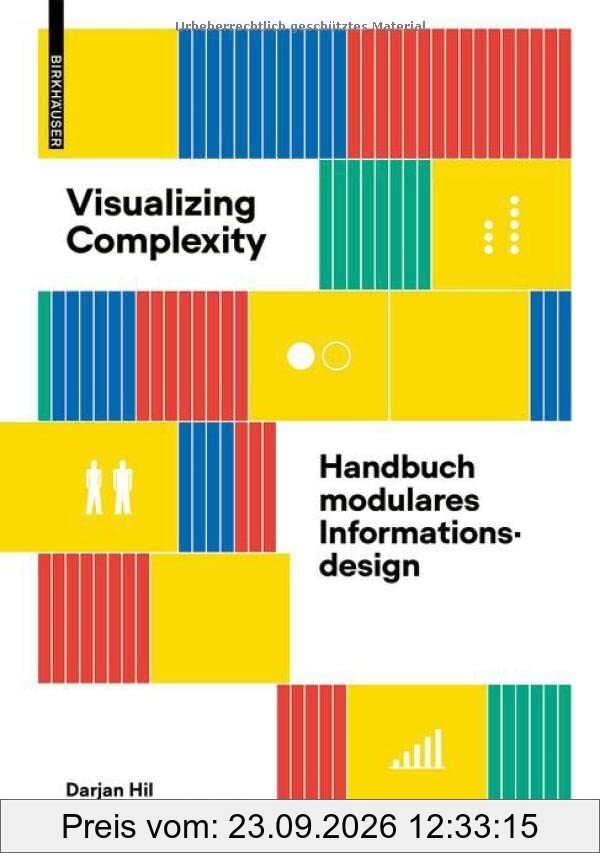 Visualizing Complexity: Handbuch modulares Informationsdesign