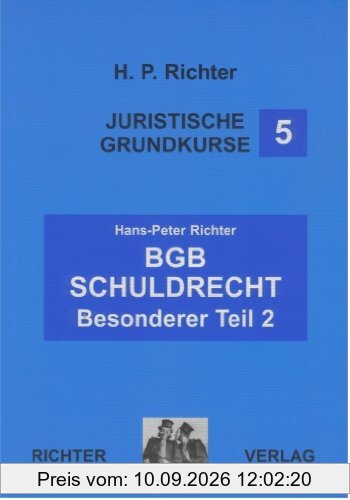 Juristische Grundkurse / Band 5 - Schuldrecht, Besonderer Teil 2: BD 5