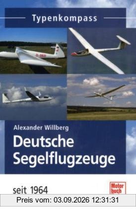 Deutsche Segelflugzeuge seit 1964 (Typenkompass)