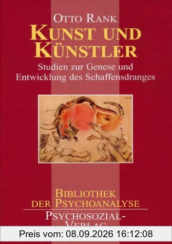 Kunst und Künstler: Studien zur Genese und Entwicklung des Schaffensdranges