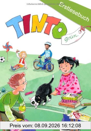 TINTO 1 und 2 - Grüne Ausgabe - Neubearbeitung: 1. Schuljahr - Erstlesebuch