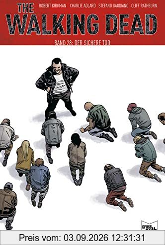 The Walking Dead Softcover 28: Der sichere Tod