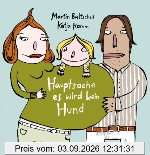 Hauptsache, es wird kein Hund
