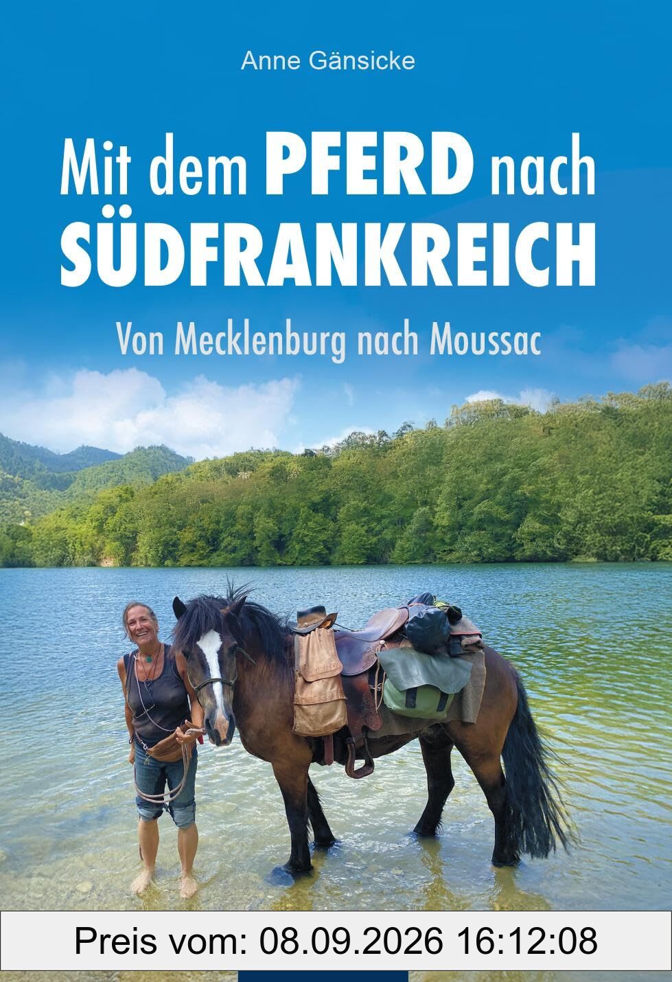 Von Mecklenburg nach Moussac: Meine Reise mit dem Pferd nach Südfrankreich