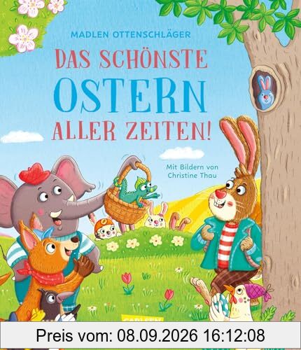 Das schönste Ostern aller Zeiten!: Witziges Kinderbuch ab 5 Jahren zum Vorlesen über Familie, Freundschaft und Zusammenhalt