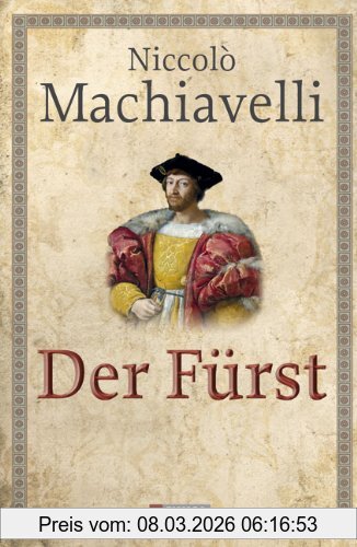 Niccolò Machiavelli Der Fürst