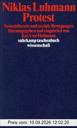 Protest: Systemtheorie und soziale Bewegungen (suhrkamp taschenbuch wissenschaft)