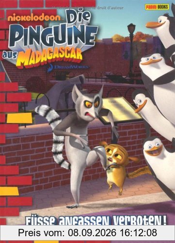 Die Pinguine aus Madagascar, Band 2: Füße anfassen verboten!: Erstlesebuch