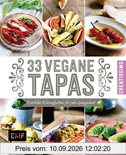 33 vegane Tapas: Köstliche Kleinigkeiten für jede Gelegenheit