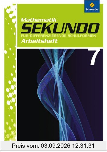 Sekundo: Mathematik für differenzierende Schulformen - Ausgabe 2009: Arbeitsheft 7