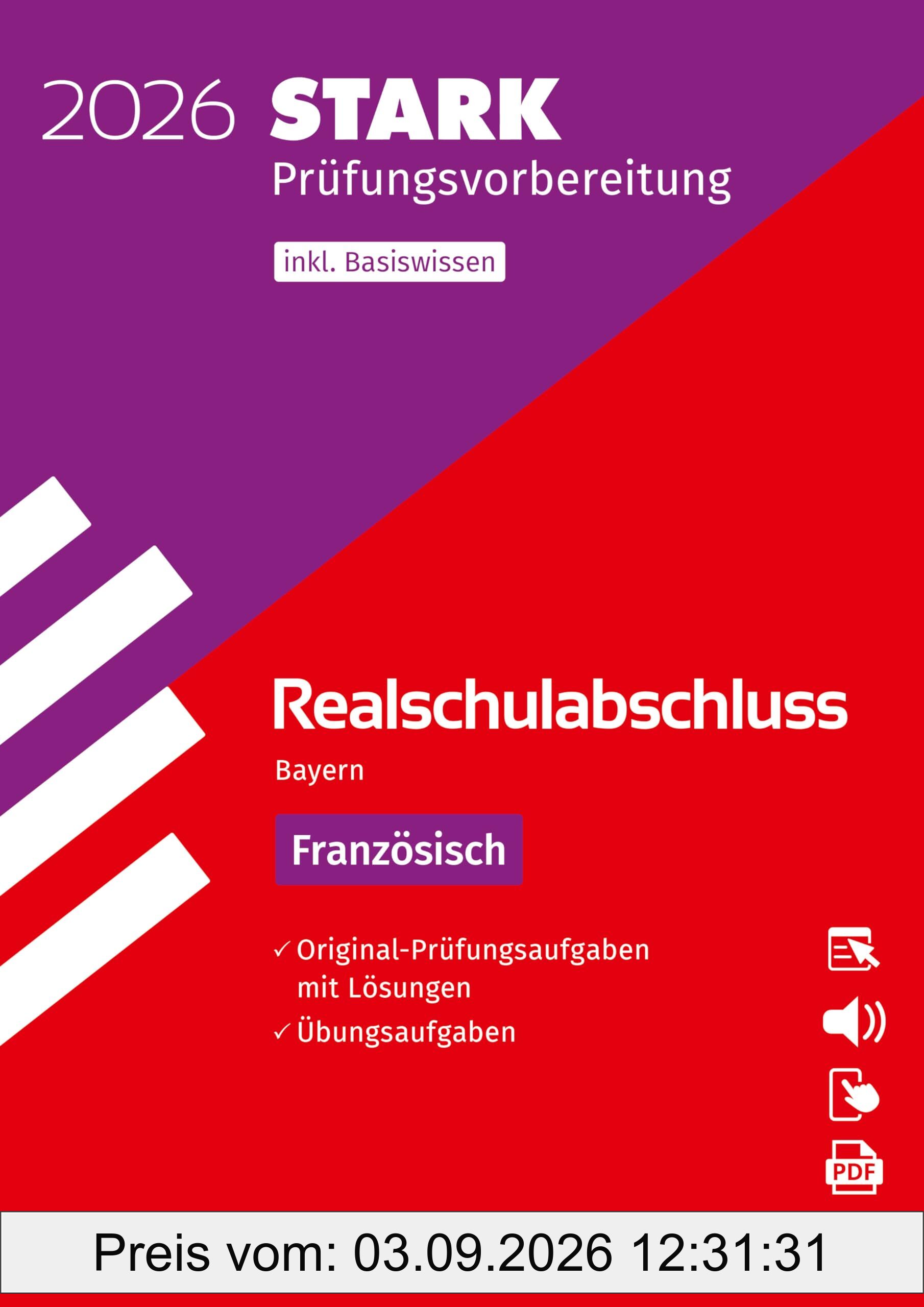 STARK Französisch - Realschulabschluss 2026 Bayern - Prüfungsvorbereitung (Abschlussprüfungen)