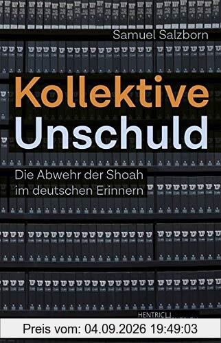 Kollektive Unschuld: Die Abwehr der Shoah im deutschen Erinnern
