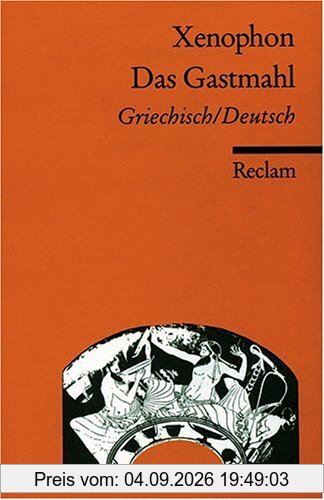 Das Gastmahl: Griech. /Dt.