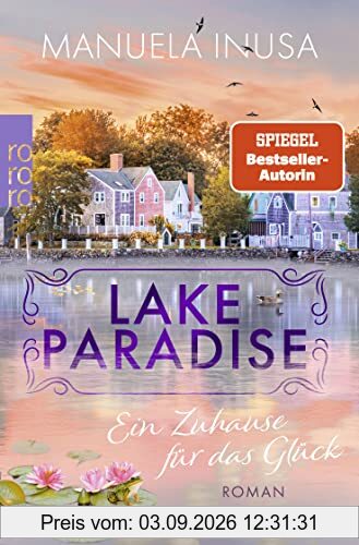 Lake Paradise – Ein Zuhause für das Glück (Lake Paradise-Reihe, Band 1)