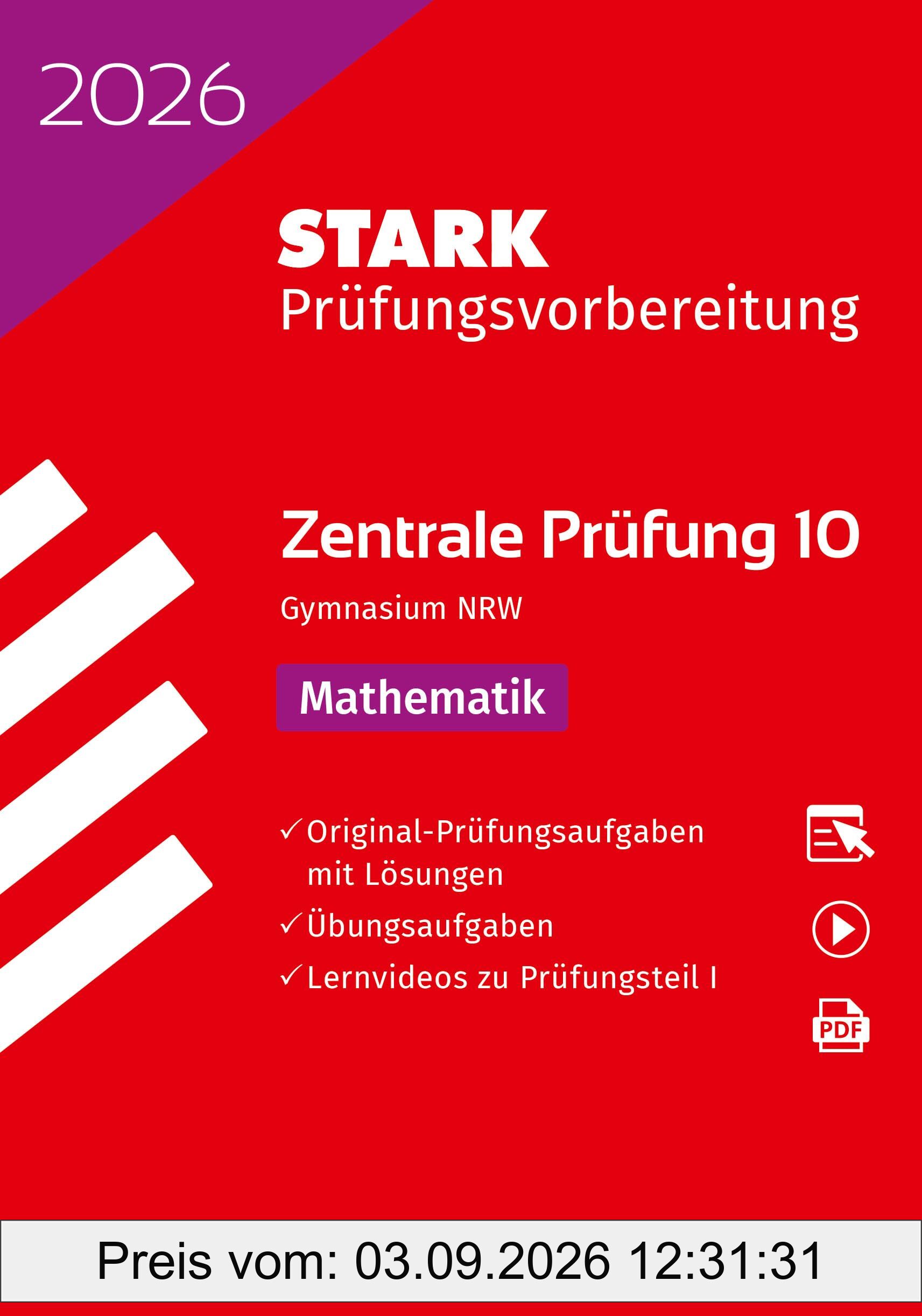 STARK Mathematik 10. Klasse - Zentrale Prüfung (ZP10) Gymnasium 2026 NRW - Prüfungsvorbereitung (Zentrale Tests und Prüfungen)