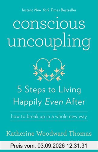 Conscious Uncoupling: 5 Steps to Living Happily Even After