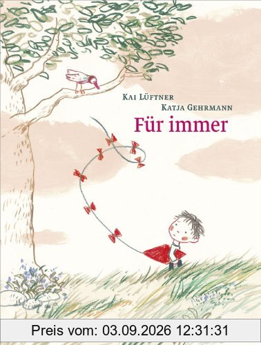 Für immer: Vierfarbiges Bilderbuch