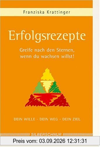 Erfolgsrezepte. Greife nach den Sternen, wenn du wachsen willst