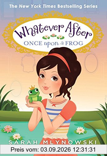 Once Upon a Frog (Whatever After #8)