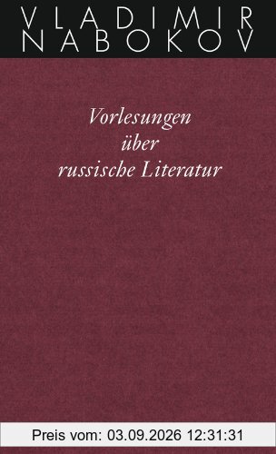 Gesammelte Werke. Band 17: Vorlesungen über russische Literatur