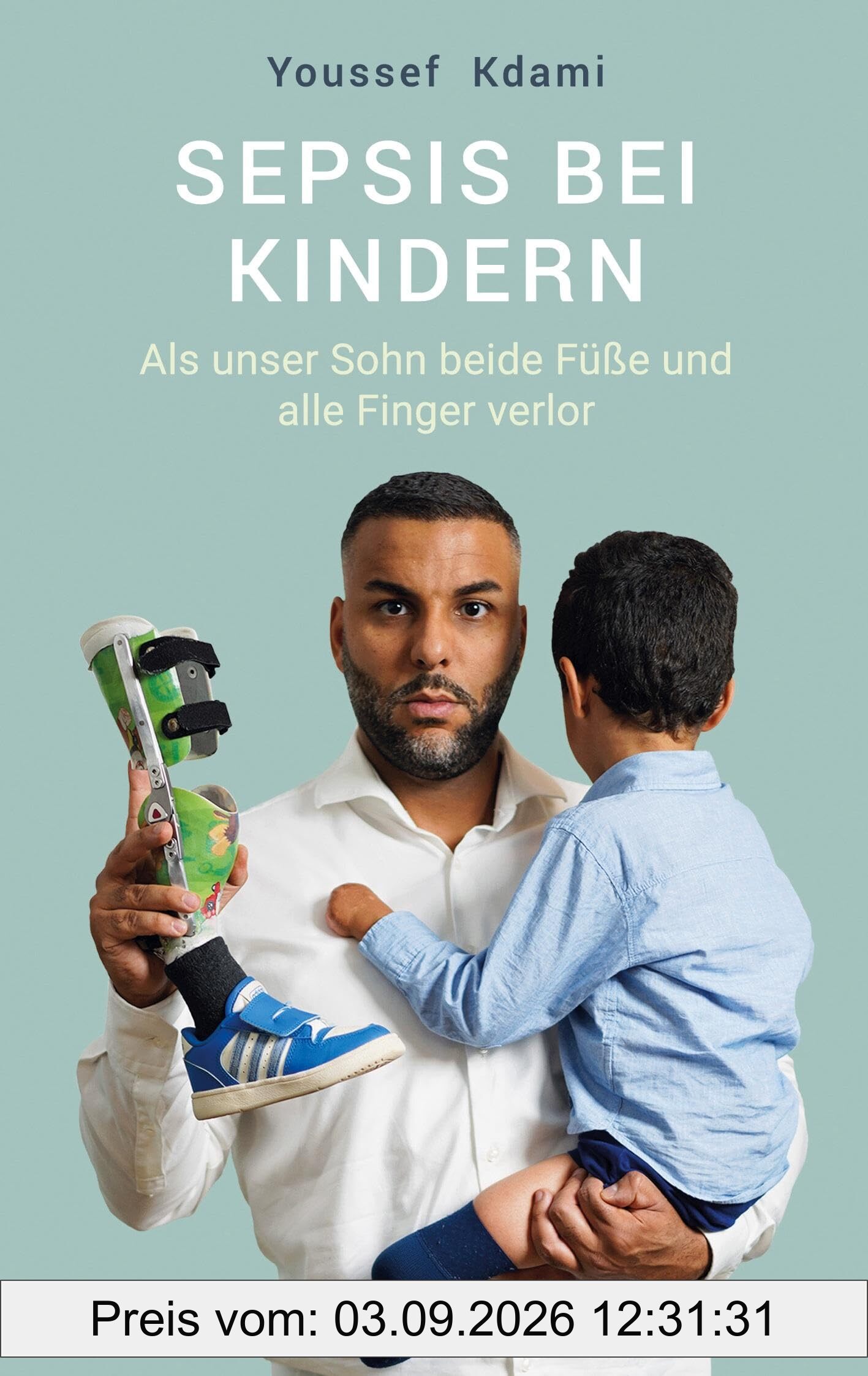 Sepsis bei Kindern: Als unser Sohn beide Füße und alle Finger verlor