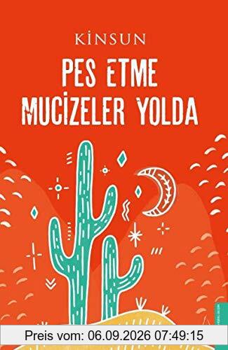 Pes Etme Mucizeler Yolda